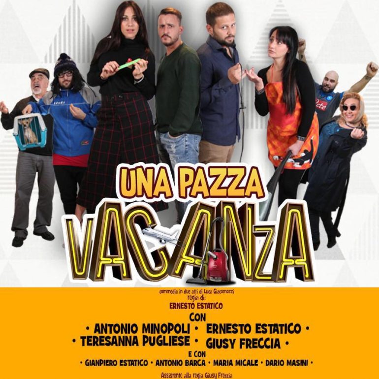 ‘Una pazza vacanza’, dal 26 al 28 dicembre al teatro Il Piccolo di Napoli