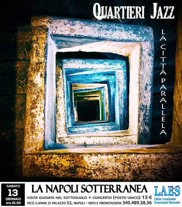 Quartieri Jazz in concerto nelle viscere della Napoli Sotterranea