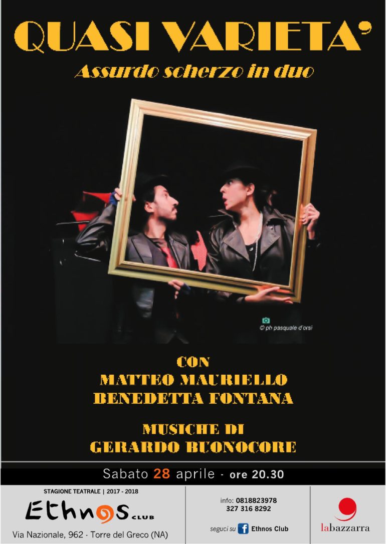 Il teatro di varietà e d’avanspettacolo in scena all’Ethnos club con ‘Quasi Varietà’