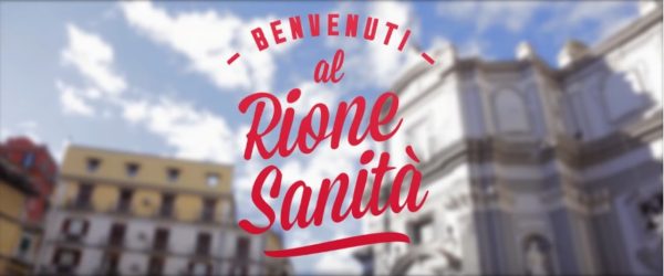 Benvenuti al rione Sanità 2018: musica, cultura e sport al Rione Sanità di Napoli
