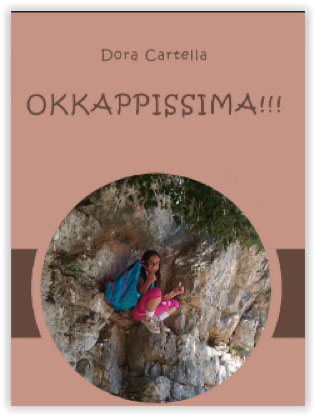 Arriva nelle librerie ‘Okkappissima’ il secondo lavoro letterario di Dora Cartella