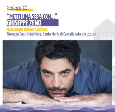 “Metti una sera con…Giuseppe Zeno” l’11 agosto a Santa Maria di Castellabate