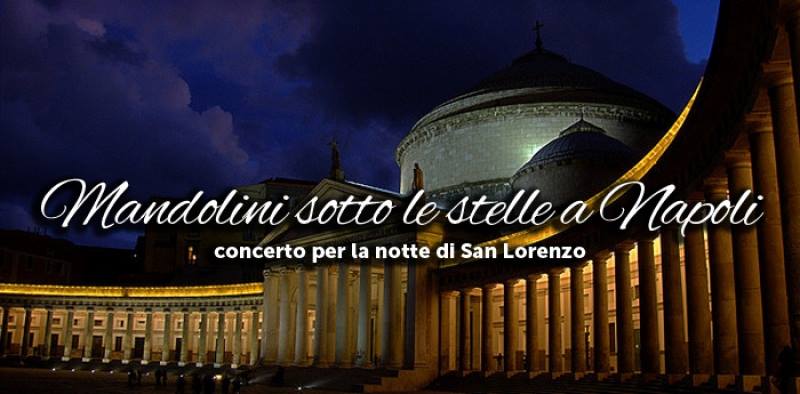 Napoli, ‘Mandolini sotto le Stelle’, concerto-evento a san Lorenzo