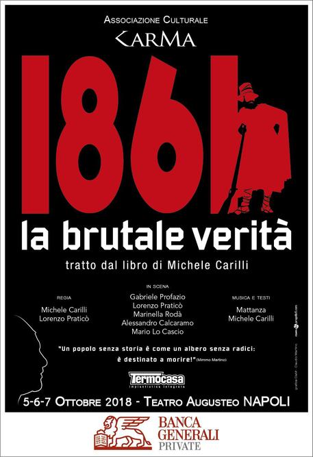 Teatro. ‘1861 La brutale verità’ in scena all’Augusteo di Napoli dal 5 al 7 ottobre