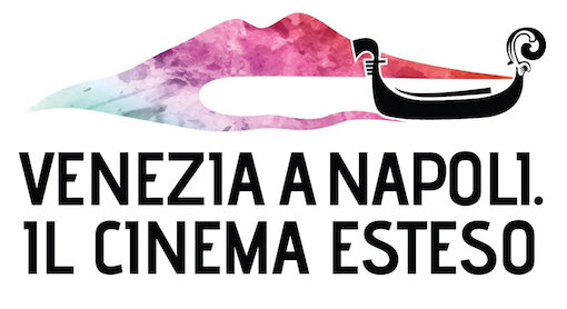 Parte domani l’ottava edizione di ‘Venezia a Napoli. Il cinema esteso”