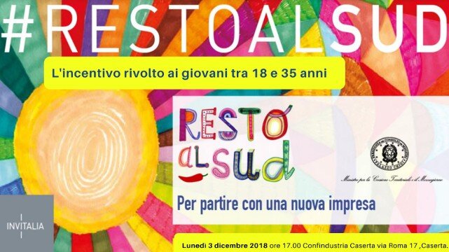 “#RestoAlSud: per partire con una nuova impresa” l’iniziativa dei Giovani Industriali di Caserta