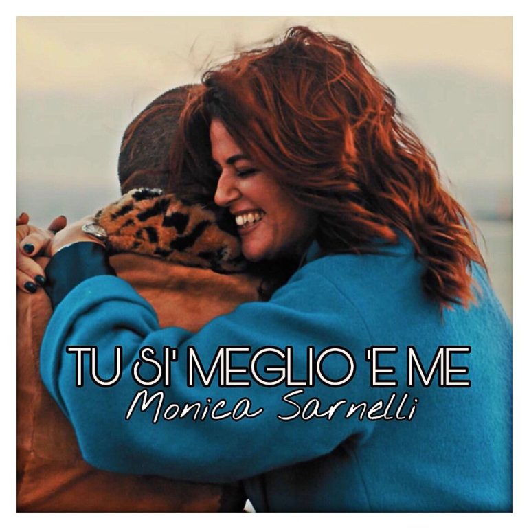 ‘Tu sì meglio ‘e me’, il nuovo singolo di Monica Sarnelli