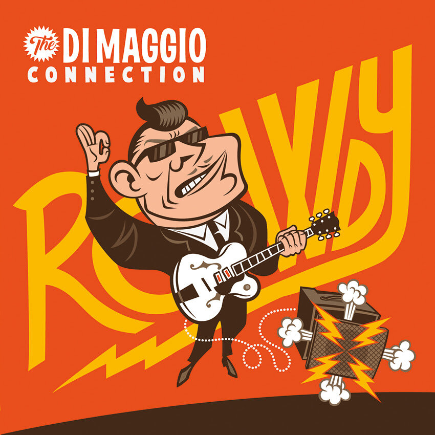 ‘Rowdy’, il nuovo album Rock’n’Roll di The Di Maggio Connection