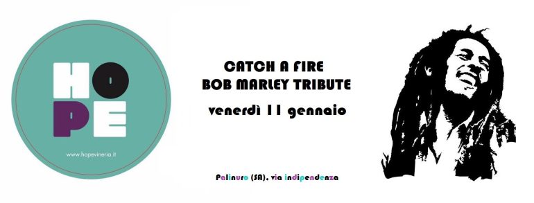 Il raggae di Bob  Marley alla vineria Hope con i Catch a Fire, venerdì 11 gennaio