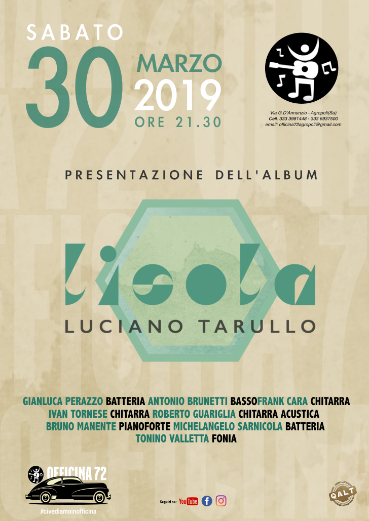 Luciano Tarullo presenta il suo nuovo album, “L’isola”. Sabato 30 marzo all’Officina 72 di Agropoli