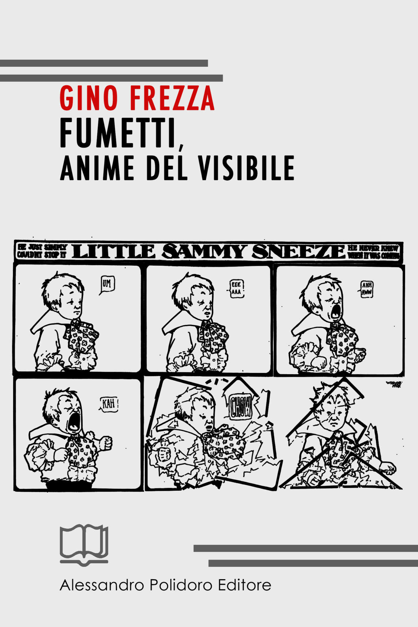 Fumetti. ‘Anime del visibile’ di Gino Frezza per Alessandro Polidoro Editore