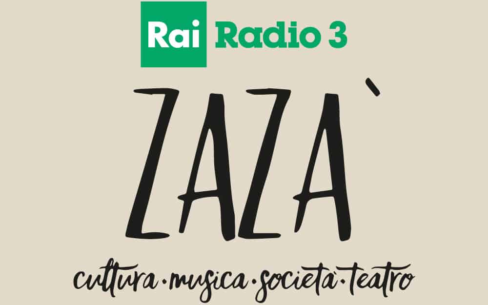 Zazà, la trasmissione in onda su Rai Radio 3, al Napoli Teatro  Festival