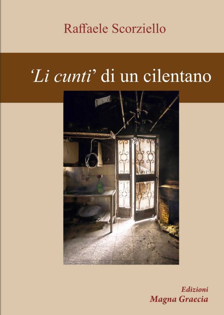‘Li cunti di un cilentano’ di Raffaele Scorziello per Edizioni Magna Graecia. Presentazione del volume venerdì 21 giugno alla libreria IOCISTO