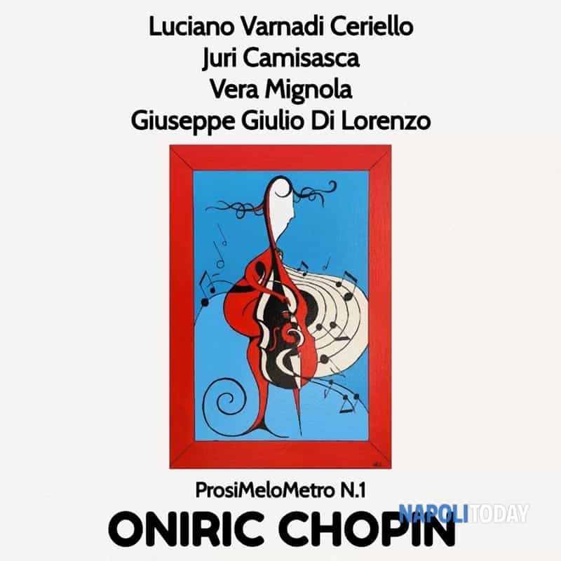 ‘Oniric Chopin’, il ProsiMeloMetro N° 1 alla Casina Pompeiana sabato 15 giugno
