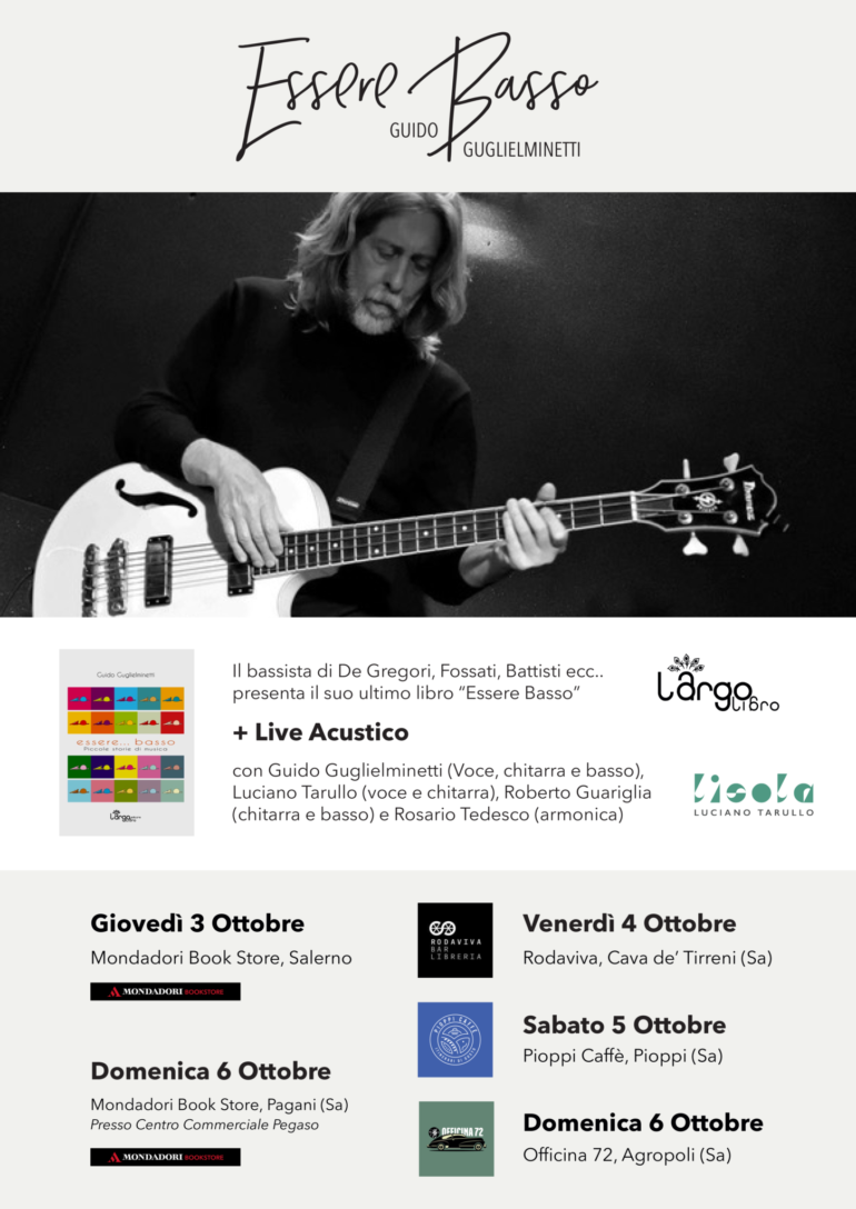 Guido Guglielminetti, storico bassista e produttore di De Gregori, presenta il suo libro ‘Essere…basso’