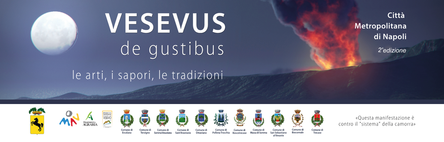 Vesevus de Gustibus: note di gusto nei comuni del Parco Nazionale del Vesuvio