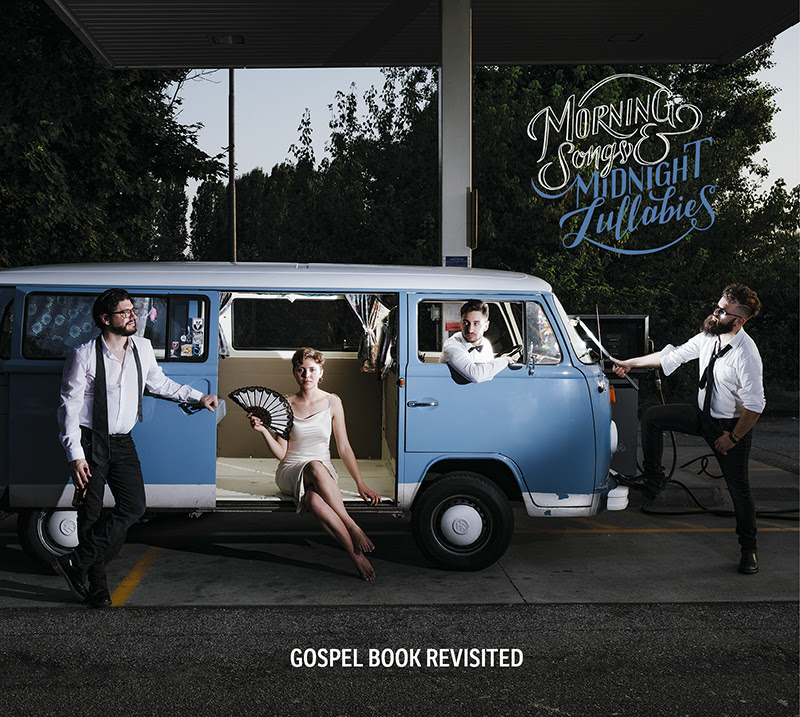 I Gospel Book Revisited presentano ufficialmente ‘Morning songs & midnight lullabies’, il nuovo album