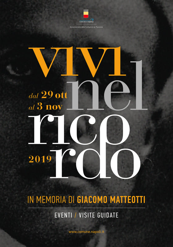 ‘Vivi nel ricordo’ edizione 2019 dedicato a Giacomo Matteotti. A Napoli dal 28 ottobre al 3 novembre