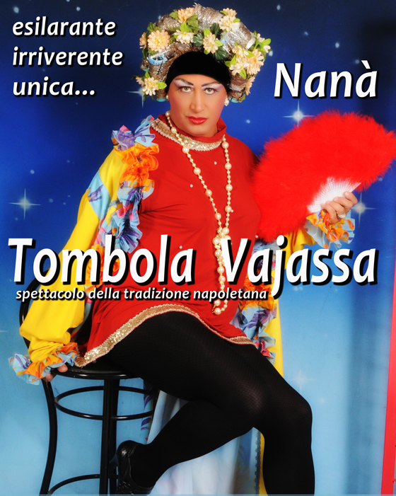 La Tombola Napoletana con Queen Nanà Vajassa e le sue 90 sfumature di divertimento