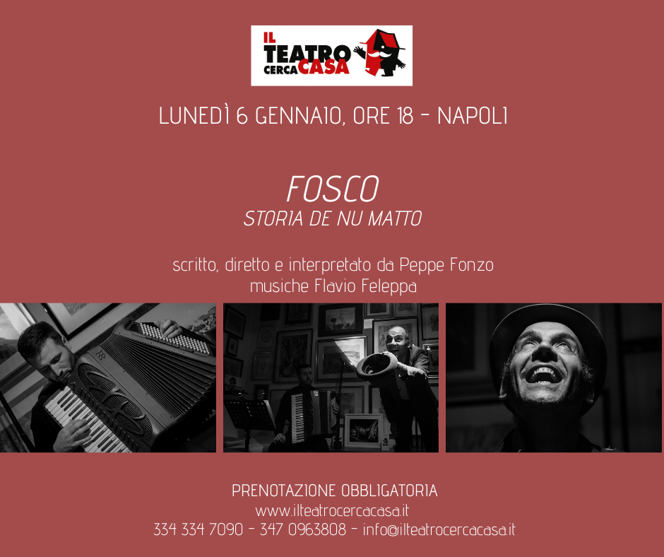 A Casa Santanelli va in scena ‘Fosco – Storia de nu matto’ di e con Peppe Fonzo