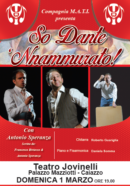 ‘So Dante ‘nnamurato!’, racconto con musiche di e con Antonio Speranza al Teatro Jovinelli di Caiazzo