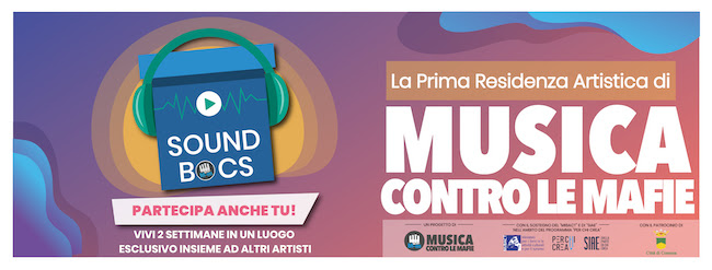 Soundbocs, on line il bando per partecipare gratuitamente alla prima Residenza Artistica promossa da Musica contro le mafie