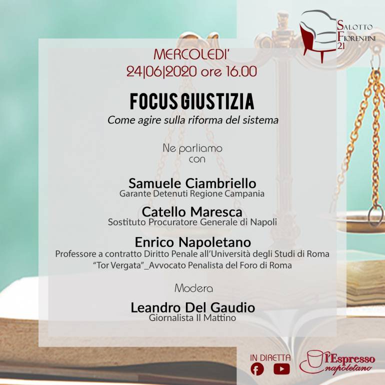 Salotto Fiorentini 21 – Focus Giustizia. Come agire sulla riforma del sistema