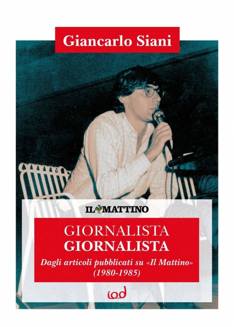 ‘Giancarlo Siani. Giornalista-Giornalista’, volume realizzato da Il Mattino a 35 anni dalla sua scomparsa