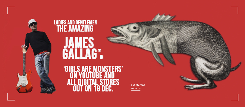 James Gallag, il nuovo singolo ‘Girls are monsters’