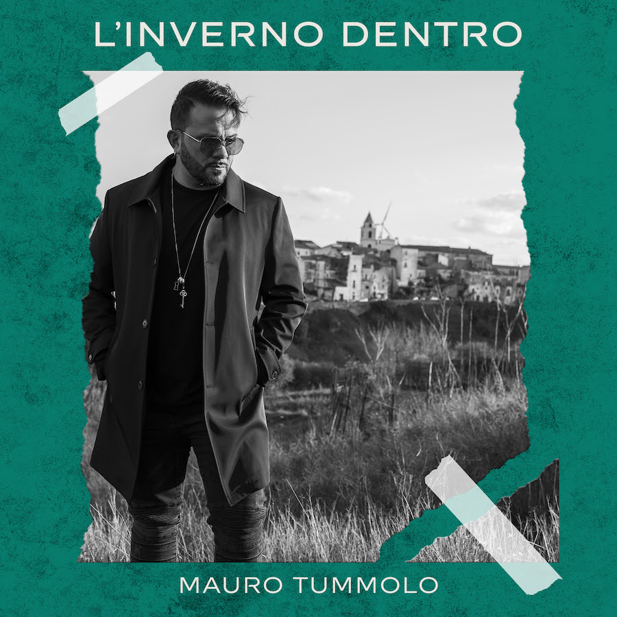 Mauro Tummolo, ‘L’inverno dentro’ il suo nuovo singolo