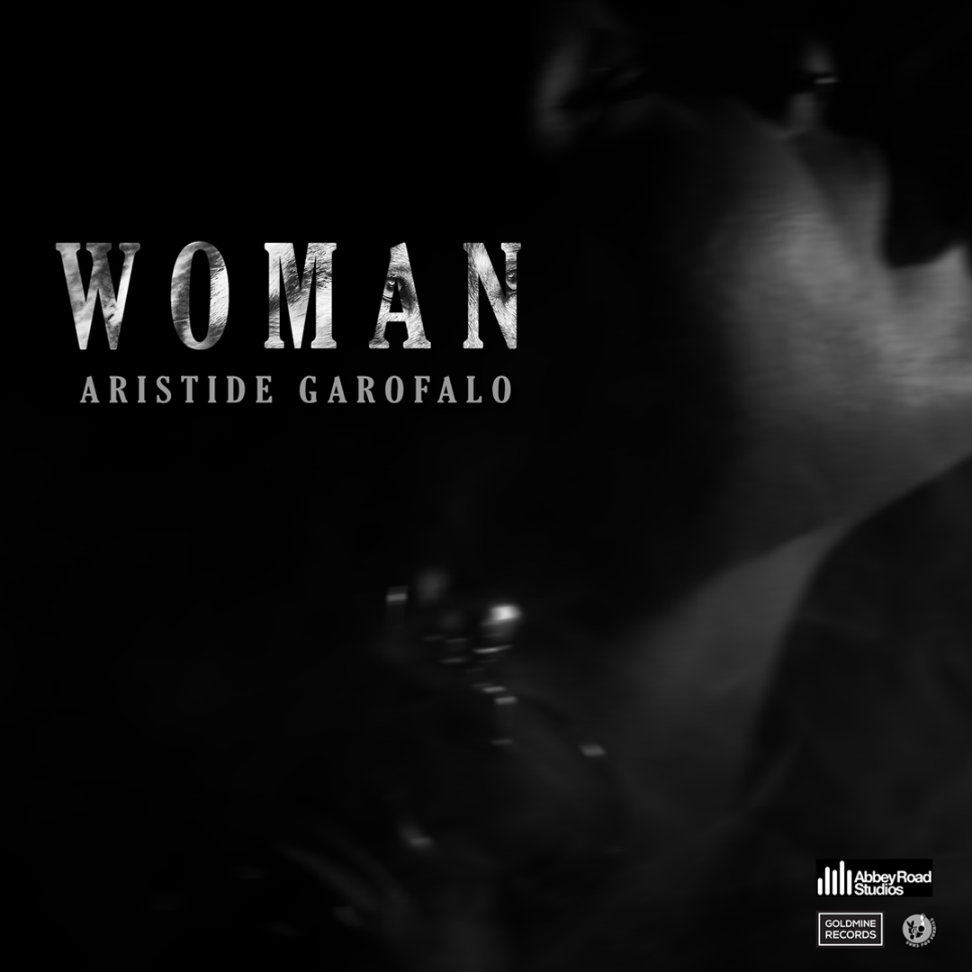 ‘Woman’, il singolo del campano Aristide Garofalo da oggi in radio e in digitale
