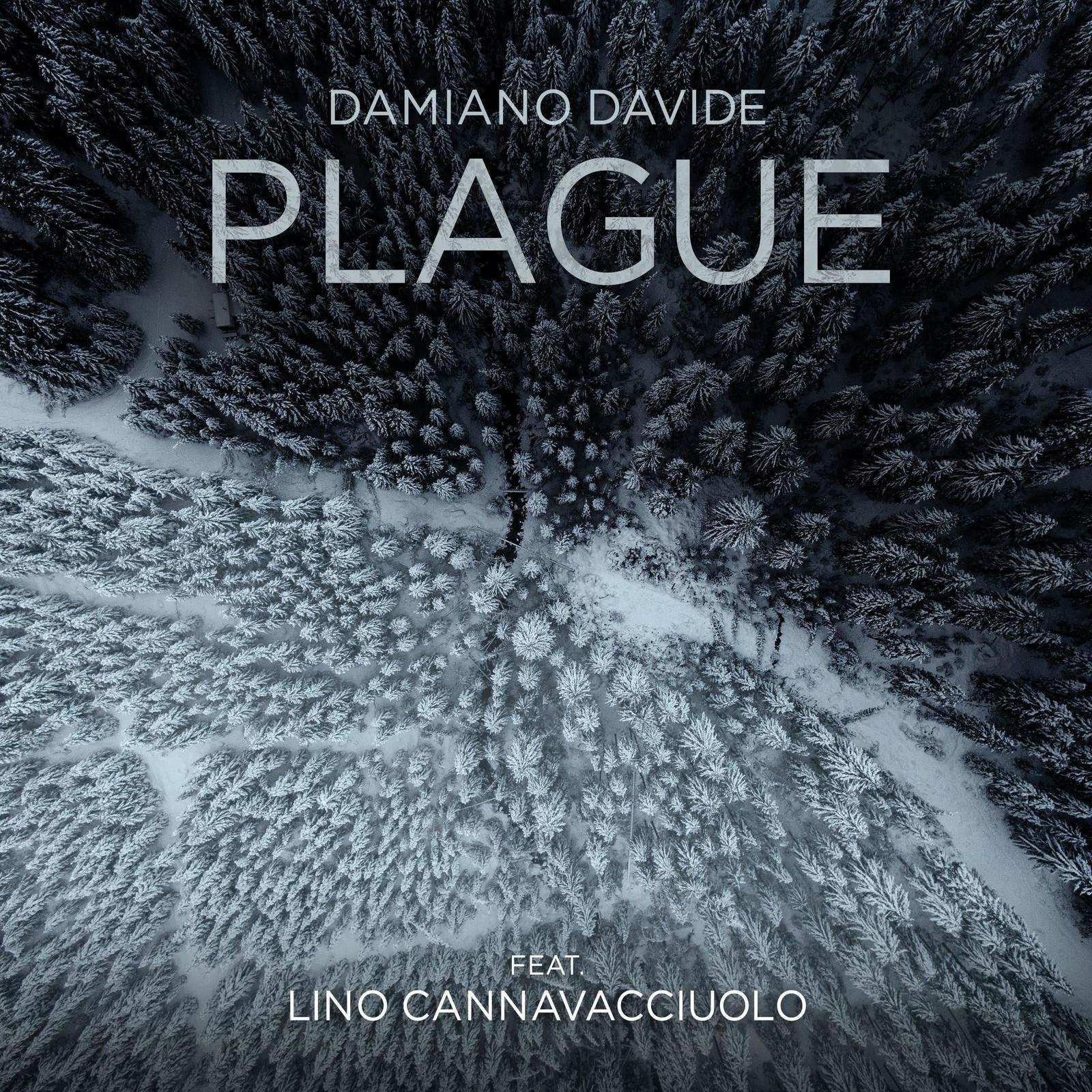 ‘Plague’, il secondo singolo i Damiano Davide con Lino Cannavacciuolo