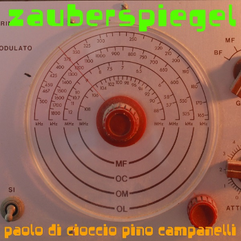 ZAUBERSPIEGEL, il nuovo singolo di Di Cioccio & Campanelli