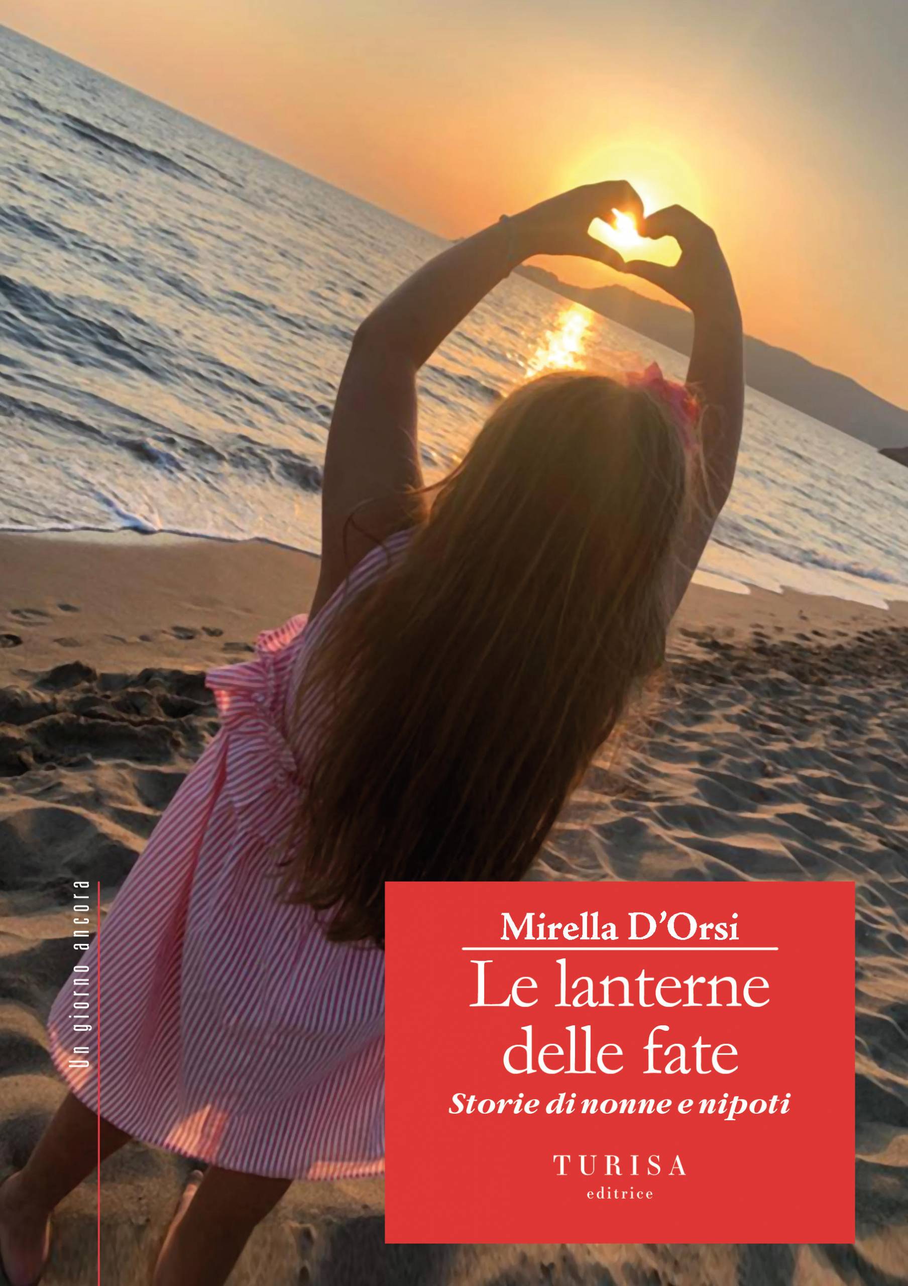 ‘Le lanterne delle fate, storie di nonne e nipoti’: il nuovo libro di Mirella D’Orsi