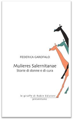 Mulieres Salernitanae, la primba pubblicazione di Federica Garofalo