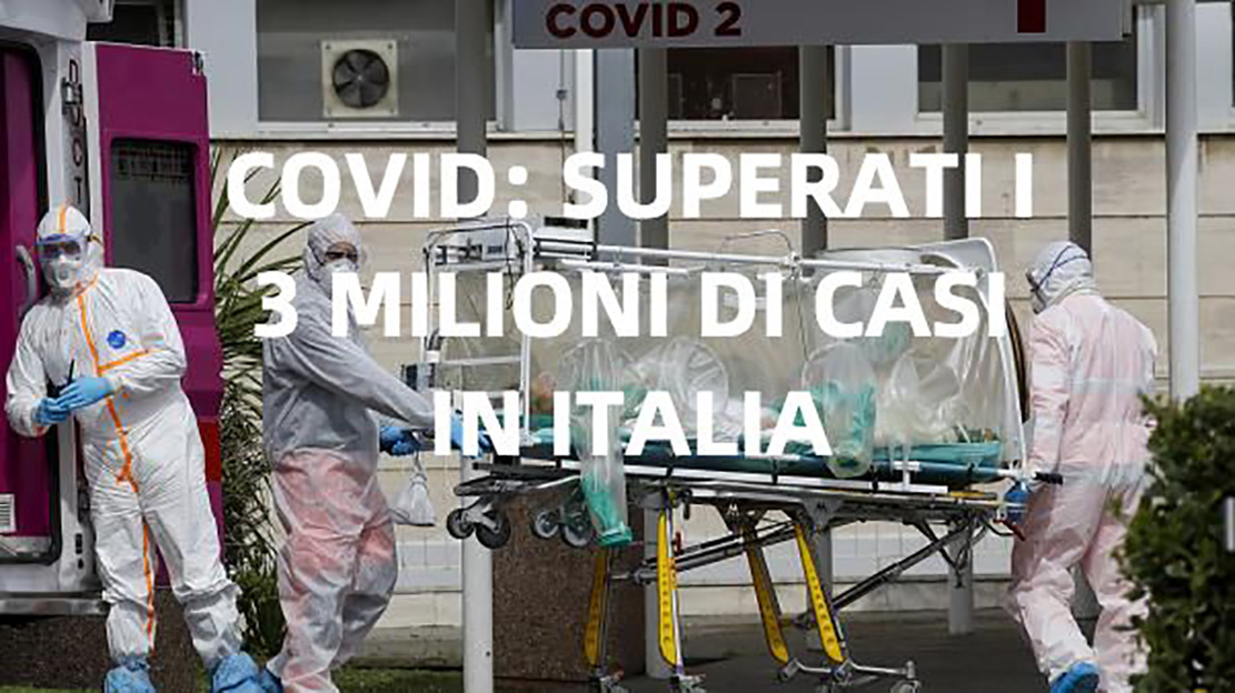 Superati i 3 milioni di casi covid in Italia