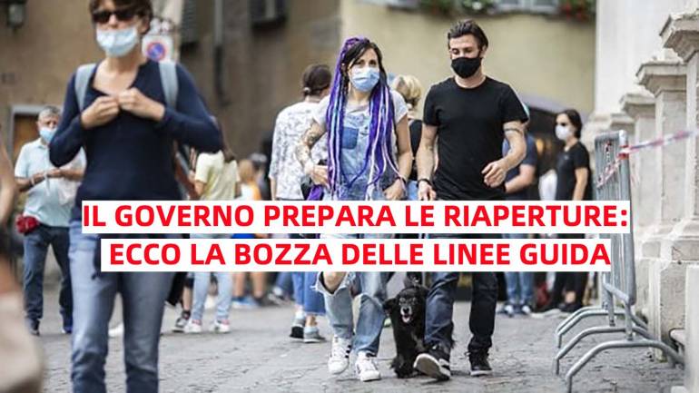 L’Italia si prepara a riaprire: ecco la bozza delle nuove linee guida