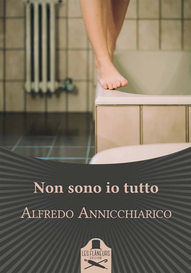 Narrativa. ‘Non sono io tutto’ di Alfredo Annicchiarico