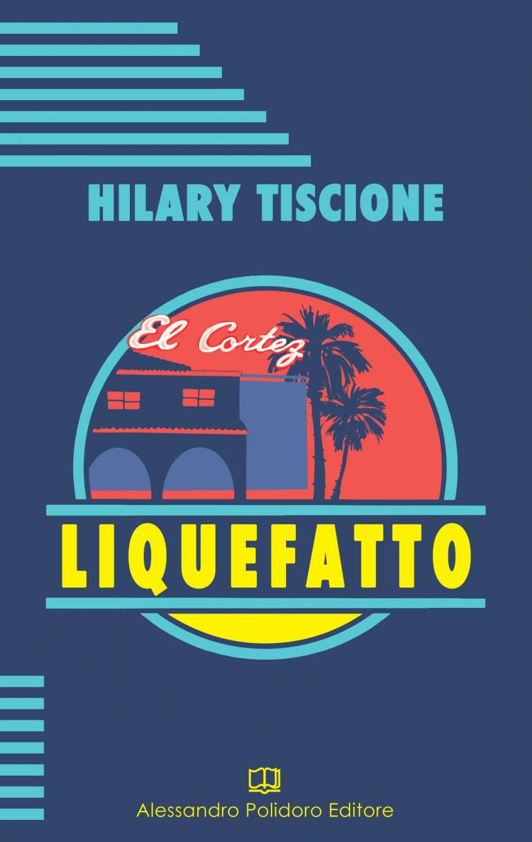 Liquefatto Hilary Tiscione