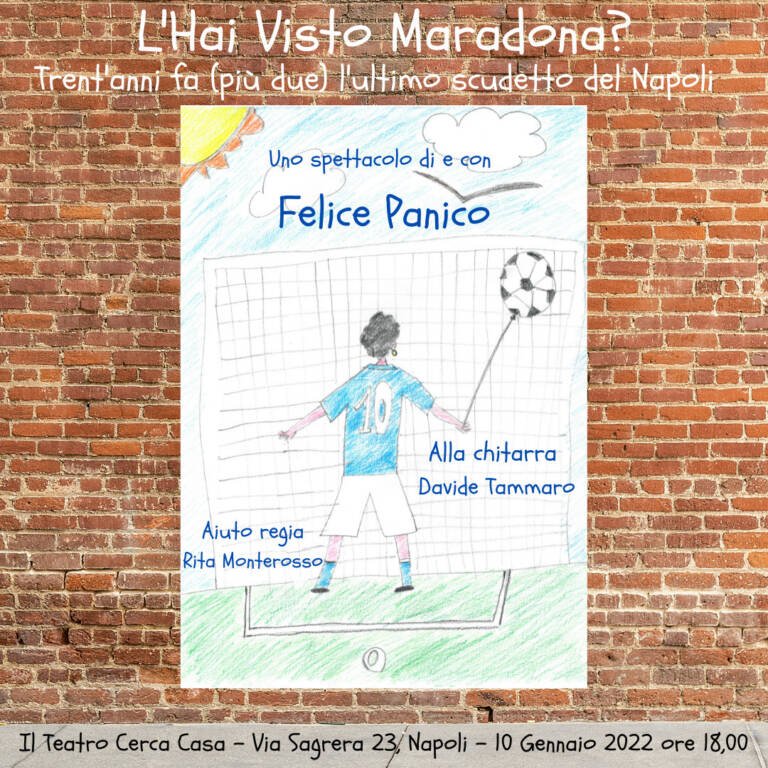 L’hai visto Maradona? Il Teatro cerca casa ospita lo spettacolo di Felice Panico