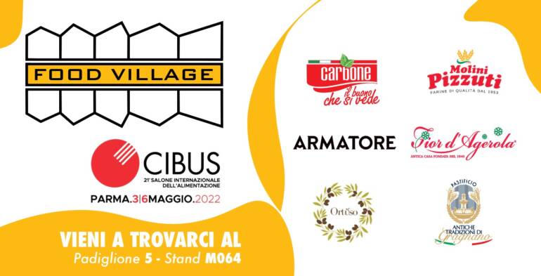 ‘Food Village’: l’eccellenza campana e del centro Sud in vetrina al Cibus di Parma