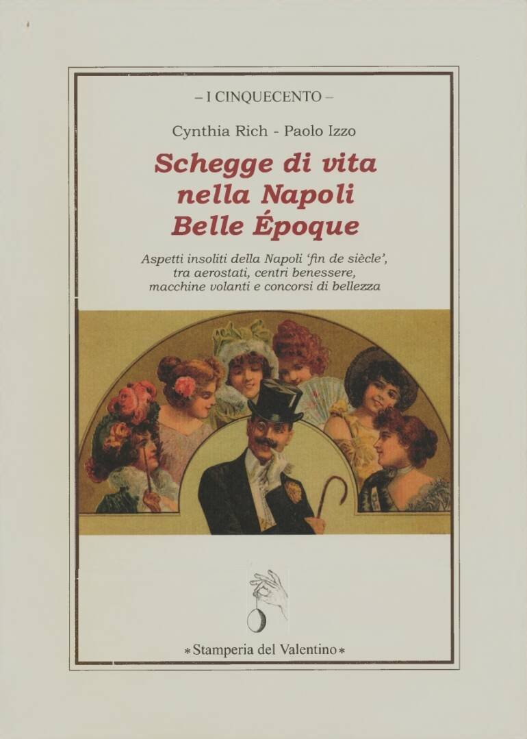 ‘Schegge di vita nella Napoli Belle Époque’, di Cynthia Rich e Paolo Izzo