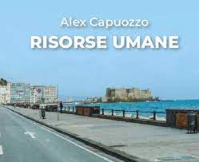 Human Resources by Alex Capuozzo, September 16th at the Mondadori Bookstore in Naples