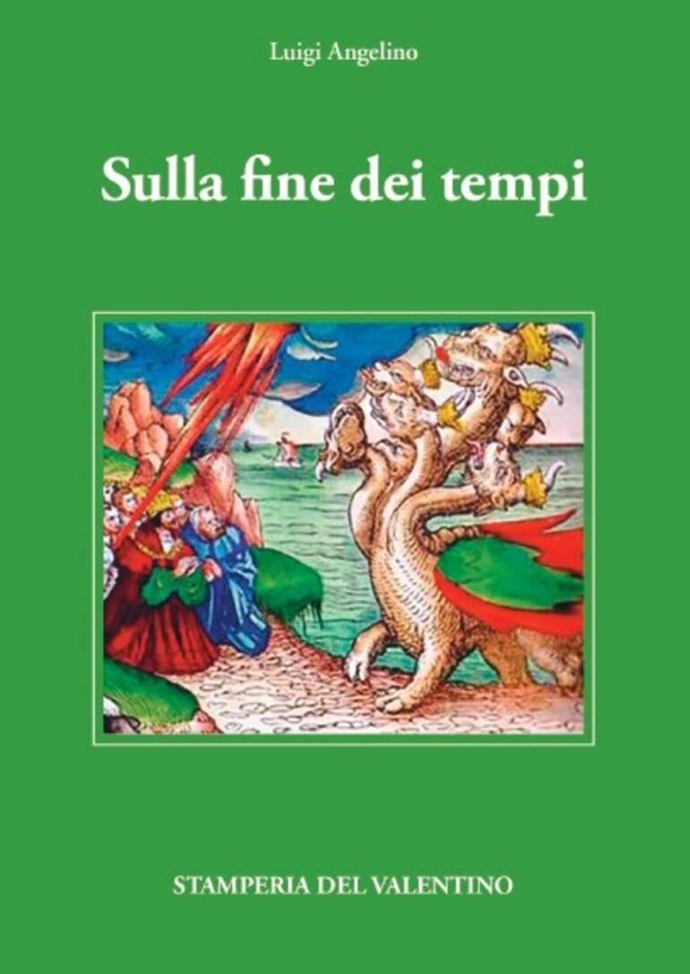 ‘Sulla fine dei tempi’ di Luigi Angelino in libreria per Stamperia del Valentino