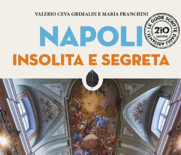 Libri: oltre 30mila copie vendute per la guida “Napoli insolita e segreta”