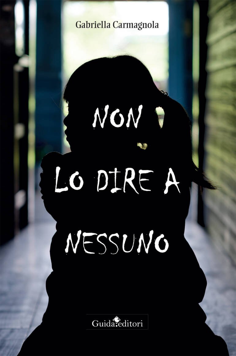 Guida Editore presenta a Napoli il romanzo ‘Non lo dire a nessuno’ di Gabriella Carmagnola