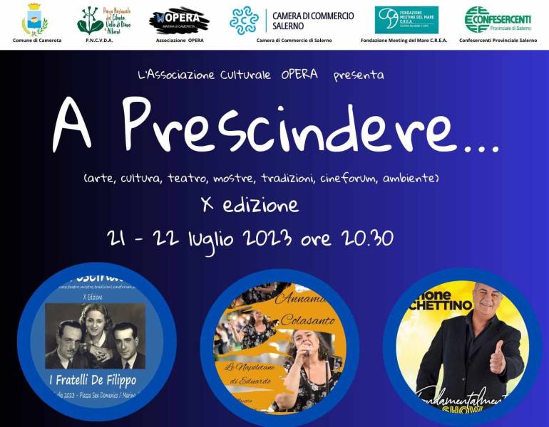 A Marina di Camerota ‘A prescindere’, il festival tra arte, cultura, mostre, spettacoli, cineforum e ambiente
