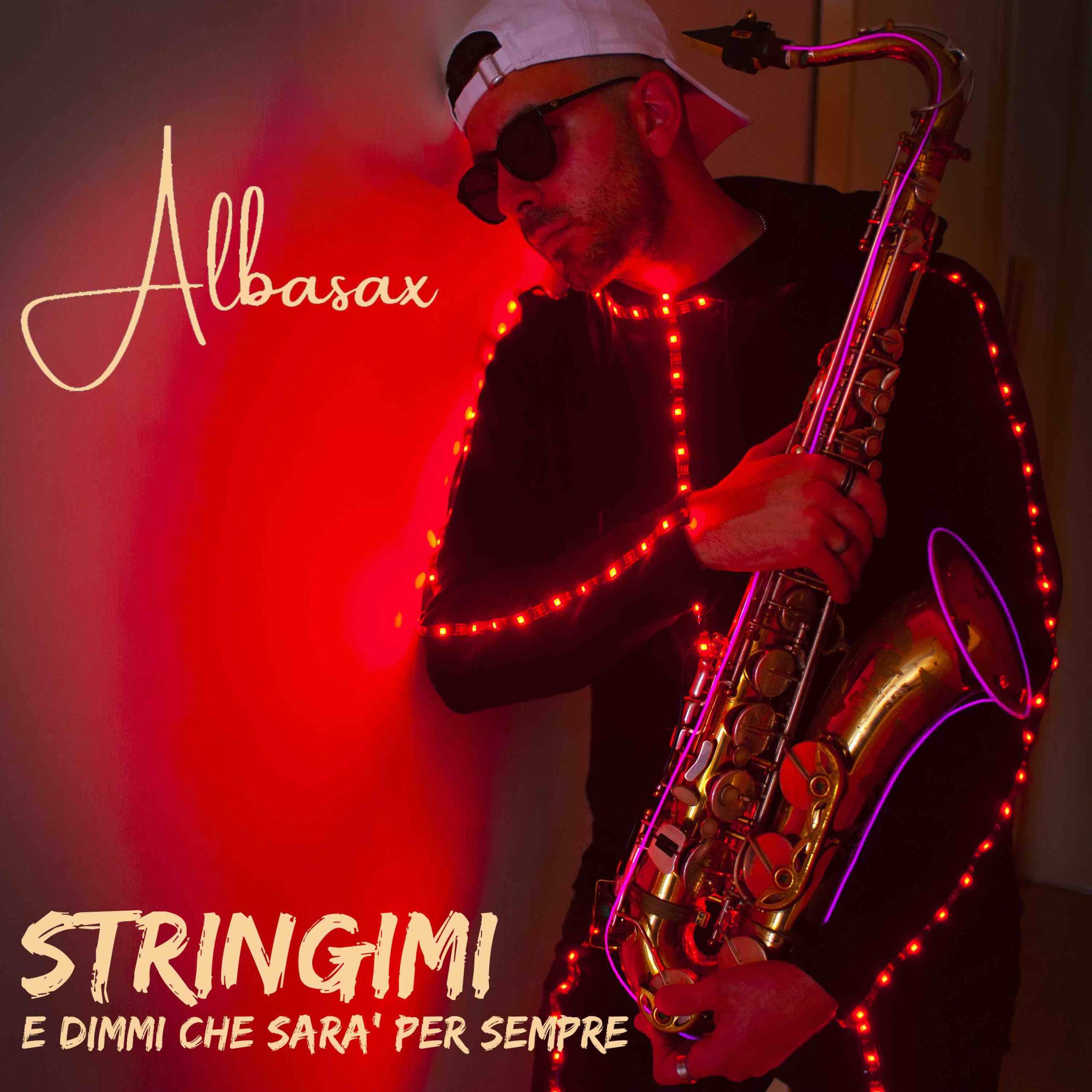‘Stringimi e dimmi che sarà per sempre’, il nuovo singolo di Albasax scritto con Davide Rossi, figlio di Vasco