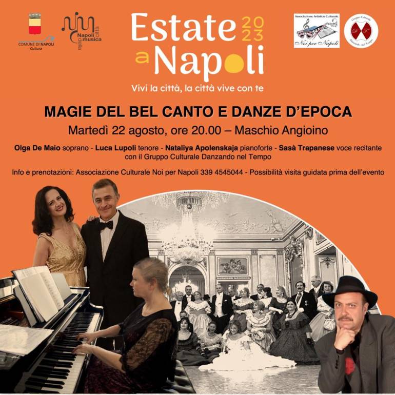 Magie del Belcanto e Danze d’Epoca il 22 agosto al Maschio Angioino