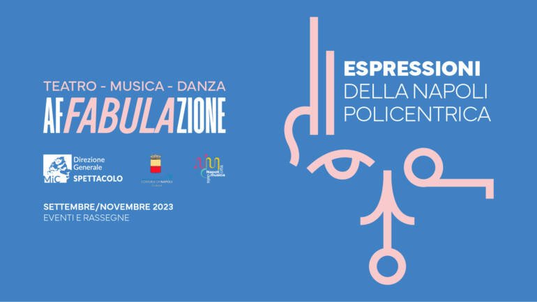 AFFABULAZIONE, espressioni della Napoli Policentrica. Gli appuntamenti dal 23 al 26 settembre